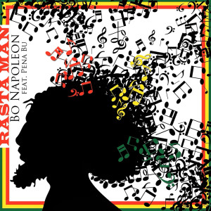 Dengarkan Rastaman lagu dari Bo Napoleon dengan lirik