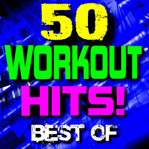 DJ ReMix Workout Factory的專輯50 Workout Hits! Best of