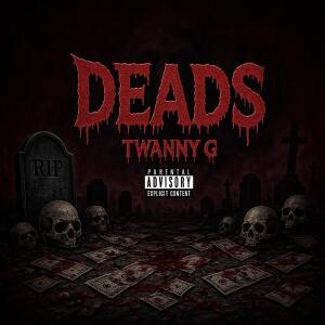 อัลบัม DEADS (Explicit) ศิลปิน Twanny G