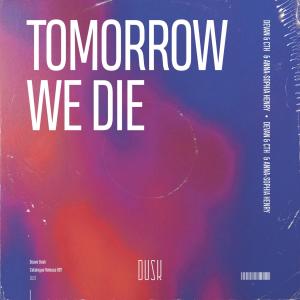 Album Tomorrow We Die oleh Devan