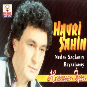 ดาวน์โหลดและฟังเพลง Hatırım İçin พร้อมเนื้อเพลงจาก Hayri Şahin