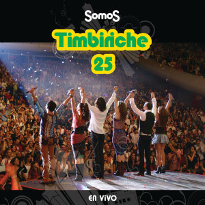 อัลบัม Somos Timbiriche 25 En Vivo ศิลปิน Timbiriche