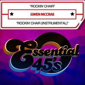 อัลบัม Rockin' Chair / Rockin' Chair (Instrumental) [Digital 45] ศิลปิน Gwen McCrae