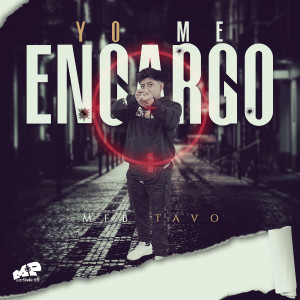 Listen to Yo Me Encargo (Explicit) song with lyrics from Meb Tavo