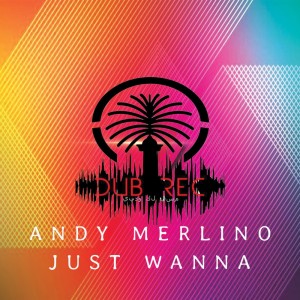 ดาวน์โหลดและฟังเพลง Just Wanna พร้อมเนื้อเพลงจาก Andy Merlino