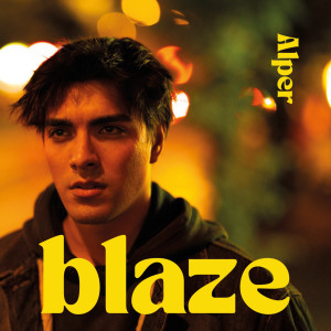 Listen to Blaze song with lyrics from Alper