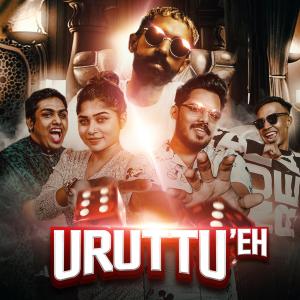 Album URUTTU'EH (feat. Uvesh Usherclicks & Balan Kash) oleh Balan Kash