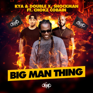 收聽Kya的Big Man Thing (Explicit)歌詞歌曲