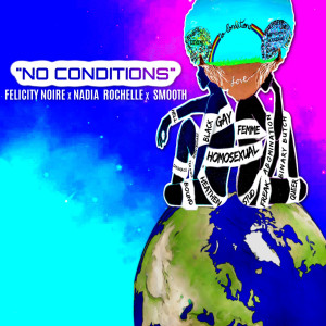 Listen to No Conditions song with lyrics from Felicity Noire