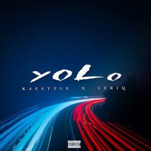 Leriq的專輯YOLO (Explicit)