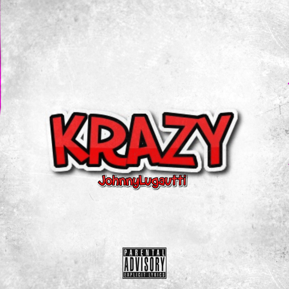 Krazy (Explicit)