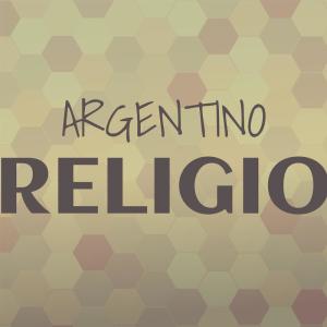 Various的专辑Argentino Religio