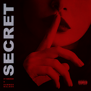 ดาวน์โหลดและฟังเพลง Secret พร้อมเนื้อเพลงจาก 21 Savage