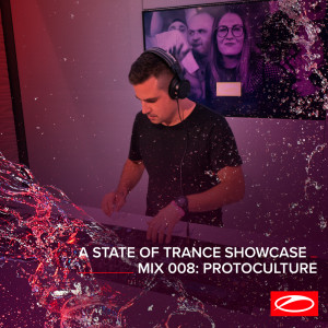 Album A State Of Trance Showcase - Mix 008: Protoculture from Protoculture