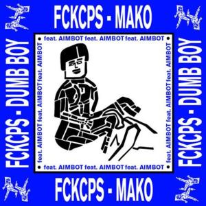 Dengarkan lagu Mako (Explicit) nyanyian FCKCPS dengan lirik