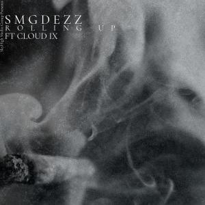 SMGDezz的專輯Rolling Up (feat. Cloud IX) (Explicit)