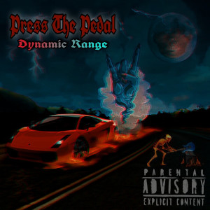 Listen to Press the Pedal (Explicit) song with lyrics from dynamic range