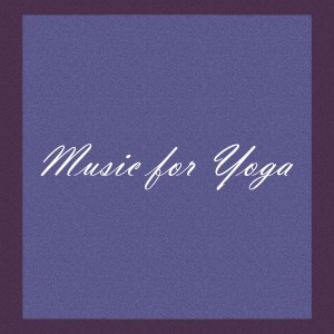 Various Artists的專輯Music for Yoga