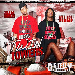 อัลบัม Twin Towers 1 (Explicit) ศิลปิน Waka Flocka Flame