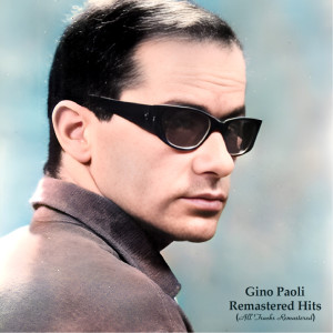 Album Remastered Hits (All Tracks Remastered) oleh Gino Paoli