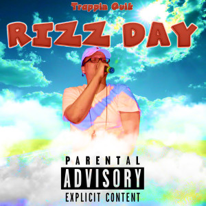 Trappin Quik的專輯Rizz Day (Explicit)
