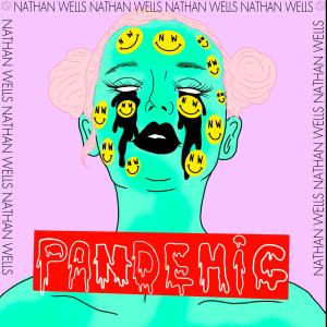 Listen to Pandemic song with lyrics from Nathan Wells