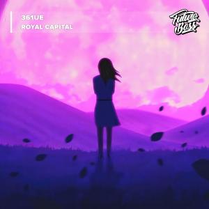 Listen to Royal Capital song with lyrics from 361ue