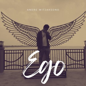 Album Ego (Acoustic) oleh Andre Witjaksono