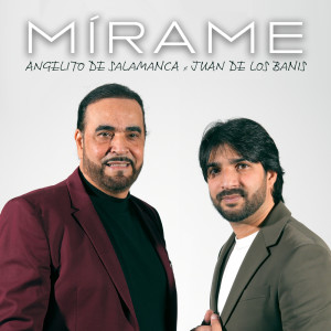 ดาวน์โหลดและฟังเพลง Mírame พร้อมเนื้อเพลงจาก Angelito de Salamanca