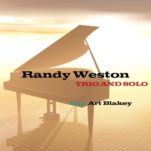 Album Trio and Solo from Randy Weston