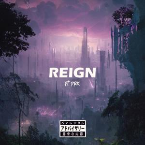 Album Reign (feat. PRX$URE) (Explicit) oleh PRX$uRE