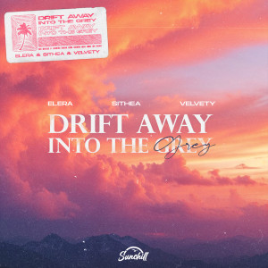 ELERA的專輯Drift Away Into The Grey