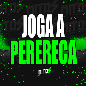 Listen to Joga A Perereca (Explicit) song with lyrics from Mc Neguinho do Morro