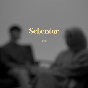 收聽ASMAI的Sebentar Pt. II (feat. Bunga)歌詞歌曲
