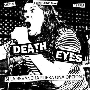 Death Eyes的專輯Si La Revancha Fuera Una Opcion