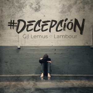 Album Decepción from Gil Lemus