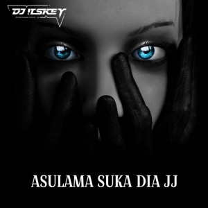 收聽DJ Itskey的ASULAMA SUKA DIA JJ歌詞歌曲