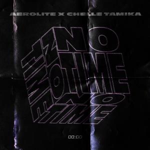 ดาวน์โหลดและฟังเพลง No Time พร้อมเนื้อเพลงจาก Aerolite
