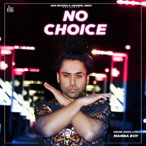 收听Manna Boy的No Choice歌词歌曲