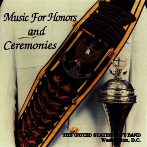 Music For Honors and Ceremonies