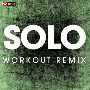 ดาวน์โหลดและฟังเพลง Solo (Extended Workout Remix) พร้อมเนื้อเพลงจาก Power Music Workout