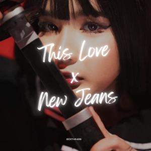 ดาวน์โหลดและฟังเพลง Medley: This Love / New Jeans พร้อมเนื้อเพลงจาก EDITKINGS