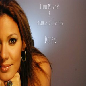 ดาวน์โหลดและฟังเพลง Dicen พร้อมเนื้อเพลงจาก Lynn Milanés