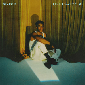 收聽GIVĒON的LIKE I WANT YOU歌詞歌曲