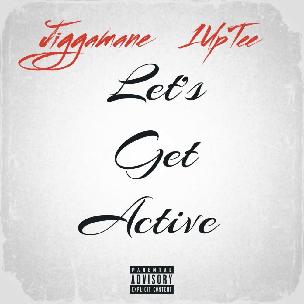 Let's Get Active (feat. 1up Tee) (Explicit)