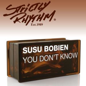 ดาวน์โหลดและฟังเพลง You Don't Know (MuthaFunk The World Mix) พร้อมเนื้อเพลงจาก SuSu Bobien