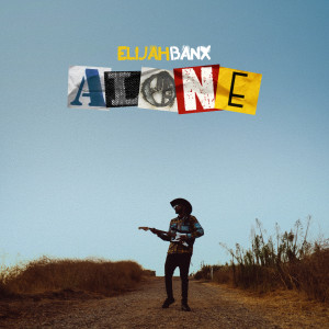 Elijah Banx的专辑Alone