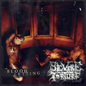 อัลบัม Blood Letting ศิลปิน Severe Torture