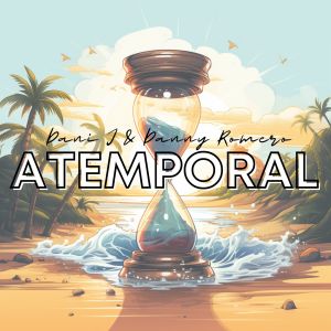 收听Dani J的Atemporal歌词歌曲