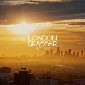 ดาวน์โหลดและฟังเพลง Hey Now พร้อมเนื้อเพลงจาก London Grammar
